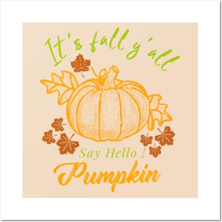 Its Fall Y'all- Say Hello Pumpkin Posters and Art